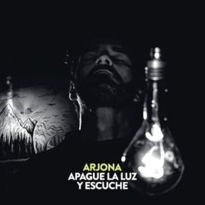 RICARDO ARJONA - APAGUE LA LUZ  Y ESCUCHE