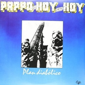 PAPPO Y HOY NO ES HOY - PLAN DIABOLICO