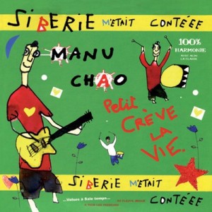 MANU CHAO - SIBERIE METAIT CONTEEE