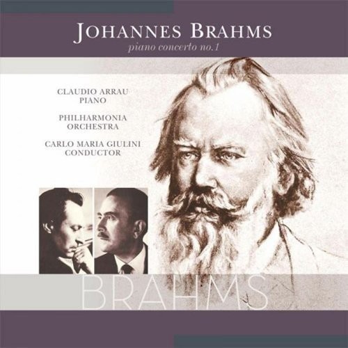 JOHANNES BRAHMS - CLAUDIO ARRAU - PIANO CONCERTO N° 1