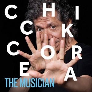 CHICK COREA - THE MUSICIAN