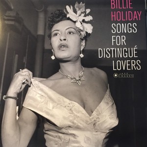 BILLIE HOLIDAY - SONGS FOR DISTINGUE LOVERS