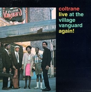 COLTRANE - LIVE AT THE VILLAGE VANGUARD AGAIN