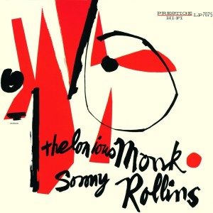 THELONIOUS MONK AND SONNY ROLLINS - PRESTIGE