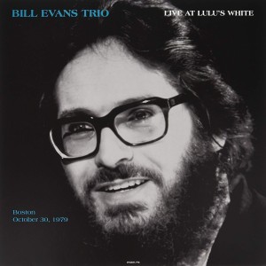 BILL EVANS TRIO - LIVE AT LULUS WHITE IN BOSTON 1979