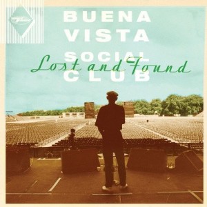 BUENA VISTA SOCIAL CLUB - LOST AND FOUND