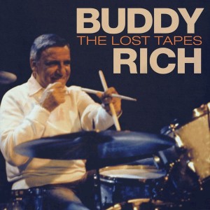 BUDDY RICH - THE LOST TAPES