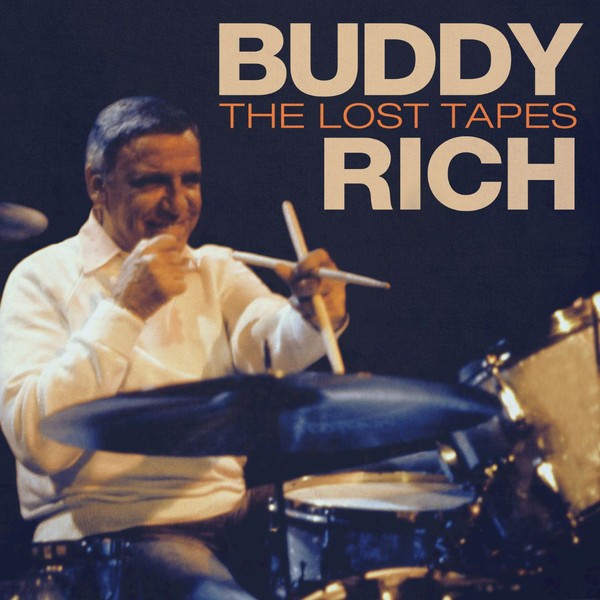 BUDDY RICH - THE LOST TAPES