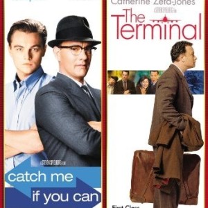 CATCH ME IF YOU CAN / THE TERMINAL