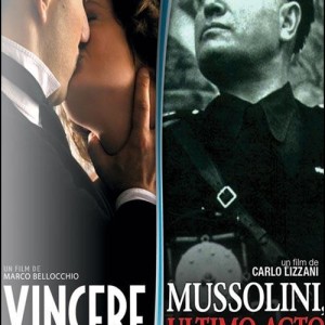 VINCERE / MUSSOLINI - ULTIMO ACTO