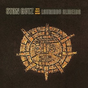 STAN GETZ /LAURINDO ALMEIDA - STAN GETZ WITH GUEST ARTIST LAURINDO ALMEIDA