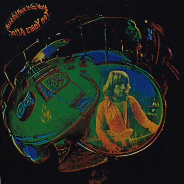 TEN YEARS AFTER - ROCK AND ROLL MUSIC TO THE WORLD