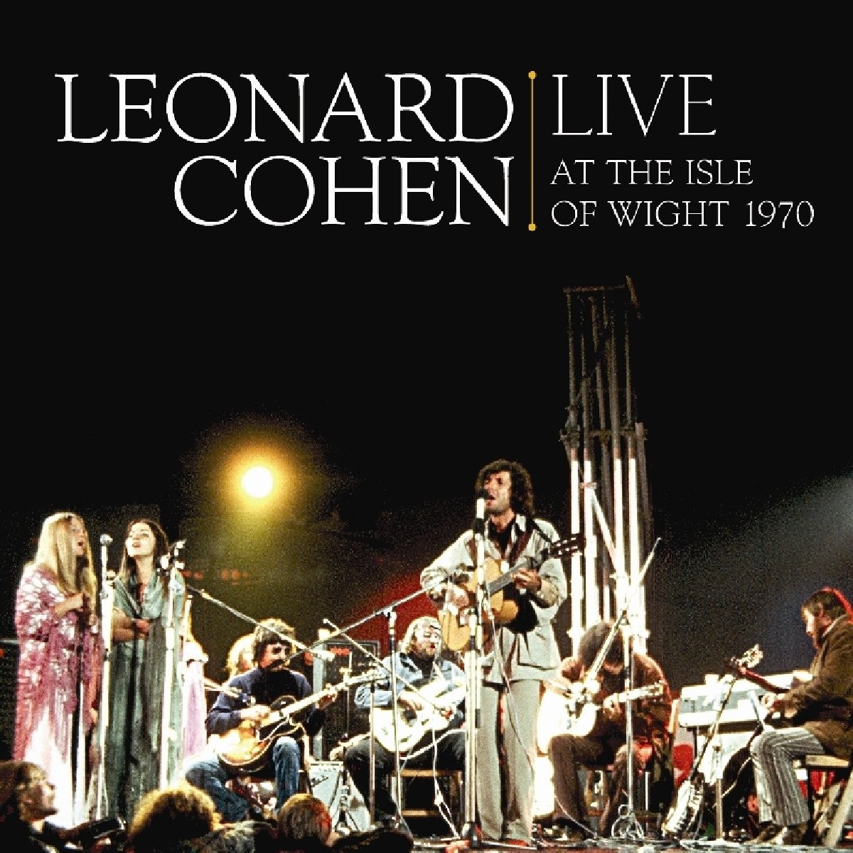 LEONARD COHEN - LIVE AT THE ISLE OF WIGHT 1970
