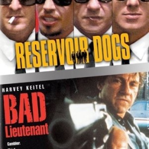 RESERVOIR DOGS / BAD LIEUTENANT