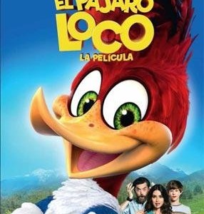 EL PAJARO LOCO - LA PELICULA