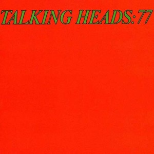 TALKING HEADS - TALKING HEADS / 77