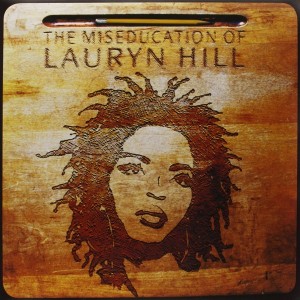 LAURYN HILL - THE MISEDUCATION OF LAURYN HILL