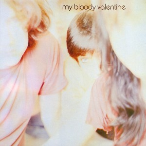MY BLOODY VALENTINE - ISN T ANYTHING