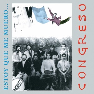 CONGRESO - ESTOY QUE ME MUERO