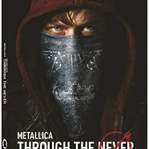 METALLICA - THROUGH THE NEVER