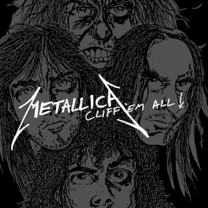 METALLICA - CLIFF EM ALL