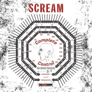 SCREAM - COMPLETE CONTROL SESSIONS