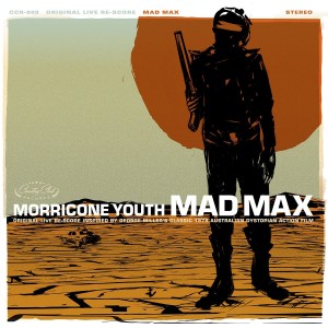 MORRICONE YOUTH - MAD MAX - SOUNDTRACK