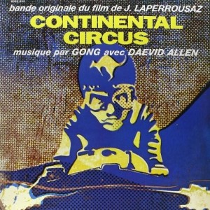 GONG - CONTINENTAL CIRCUS