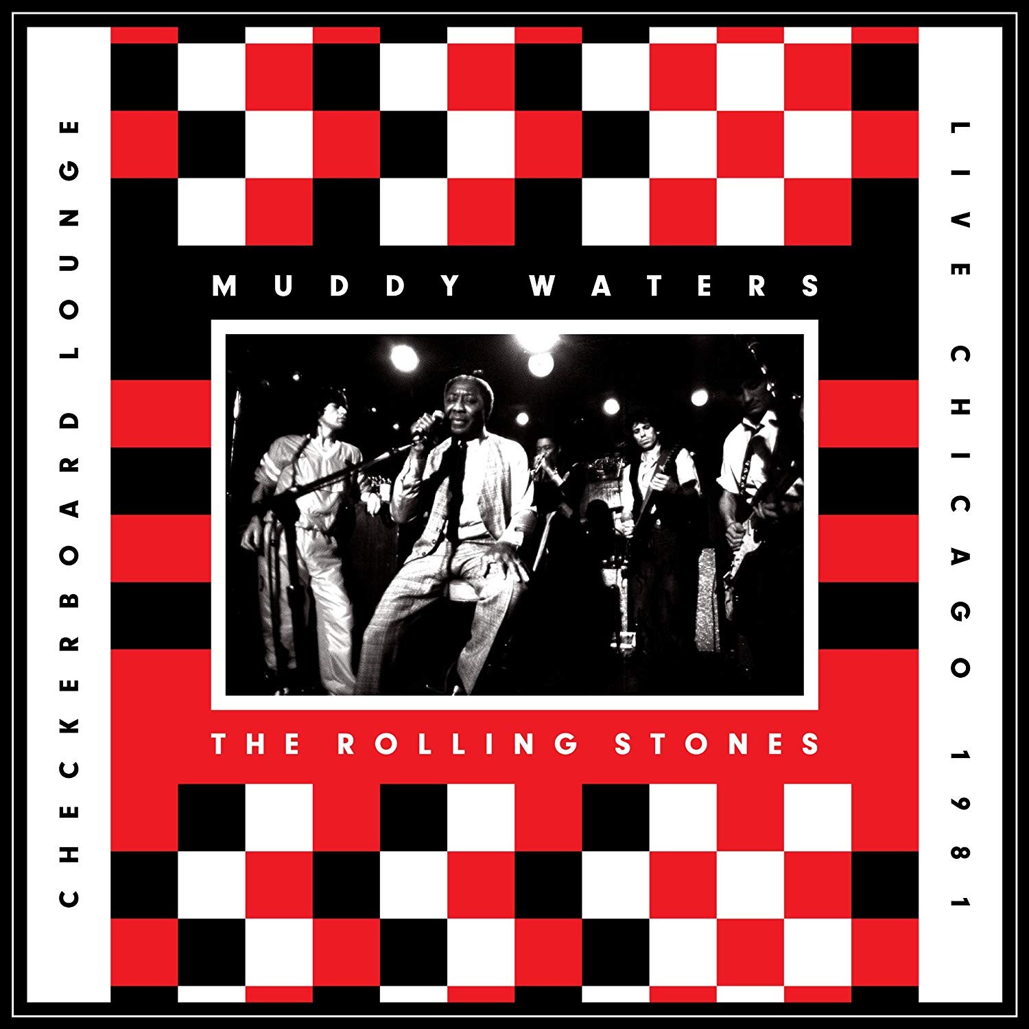 THE ROLLING STONES / MUDDY WATERS - CHECKERBOARD LOUNGE / LIVE CHICAGO 1981