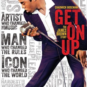 GET ON UP - THE JAMES BROWN STORY