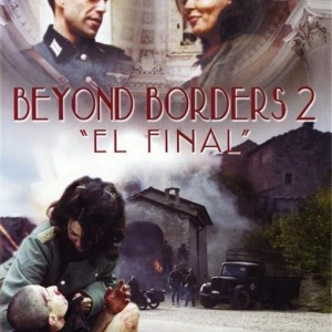 BEYOND BORDERS 2 - EL FINAL