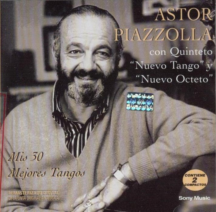 ASTOR PIAZZOLLA - MIS 30 MEJORES TANGOS