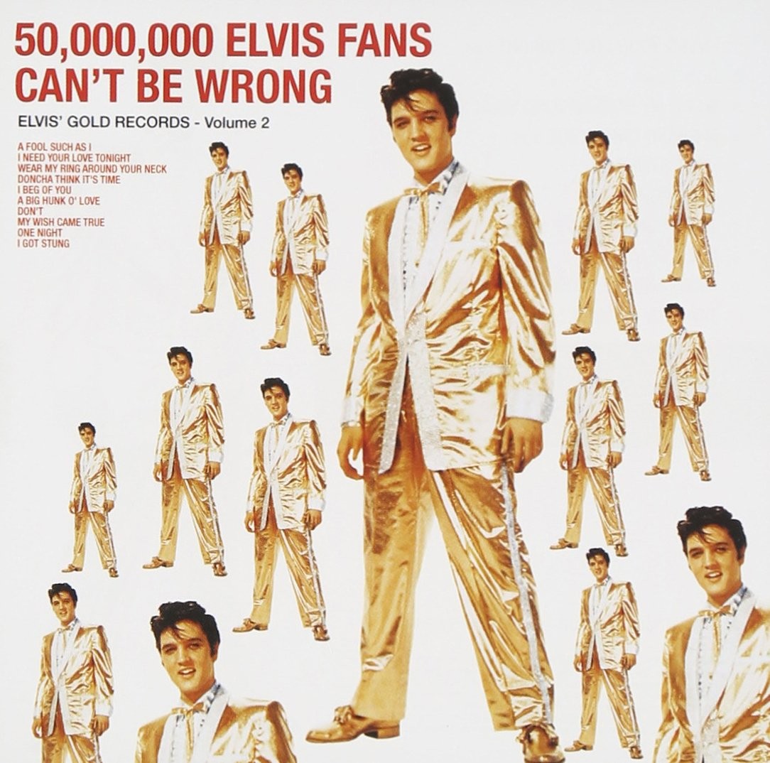 ELVIS PRESLEY - 50 MILLION FANS CANT BE WRONG / GOLD RECORDS VOL 2