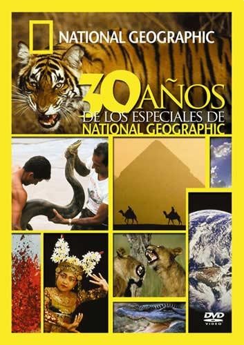 30 AÑOS DE LOS ESPECIALES DE NATIONAL GEOGRAPHIC