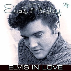 ELVISPRESLEY - ELVIS IN LOVE