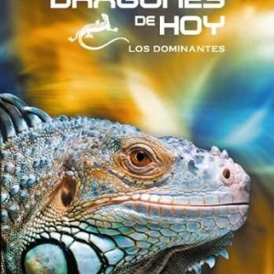 DRAGONES DE HOY - LOS DOMINANTES - EDICION ESPECIAL DRAGONS ALIVE