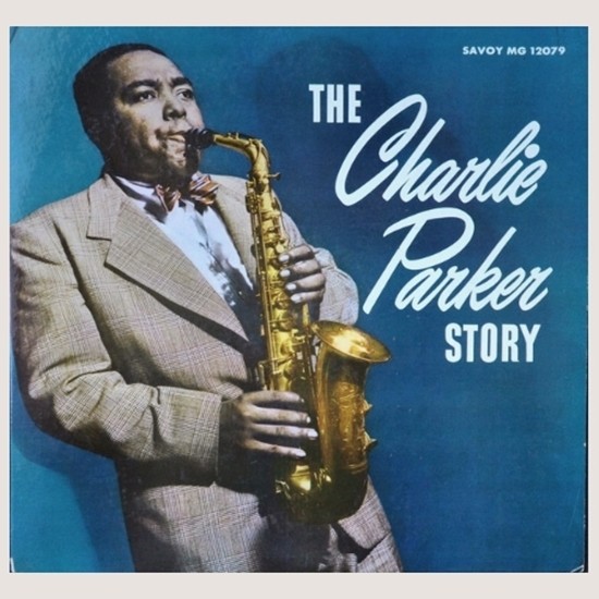 CHARLIE PARKER - THE CHARLIE PARKER STORY