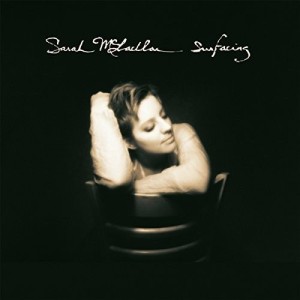 SARAH MCLACHLAN - SURFACING