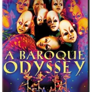 CIRQUE DU SOLEIL - BAROQUE ODYSSEY
