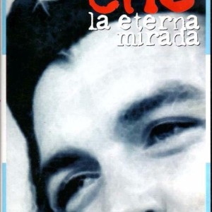 CHE - LA ETERNA MIRADA