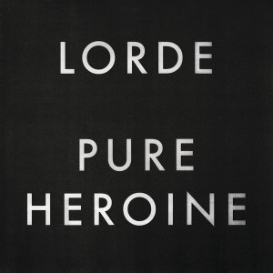LORDE - PURE HEROINE