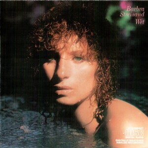 BARBRA STREISAND - WET