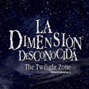 LA DIMENSION DESCONOCIDA - TEMPORADA 1