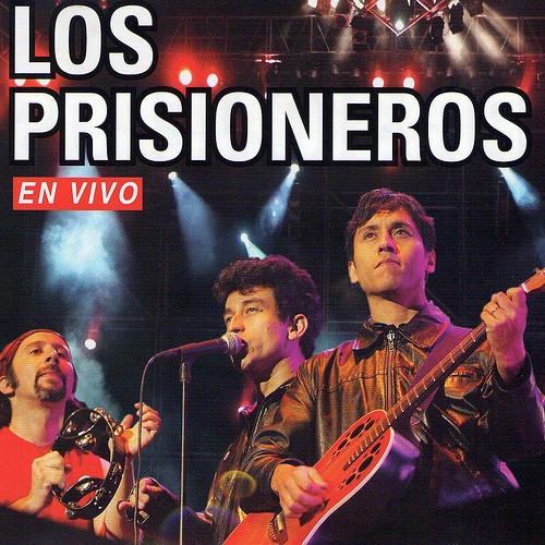 LOS PRISIONEROS - EN VIVO