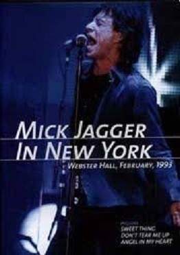 MICK JAGGER - WEBSTER HALL IN NEW YORK FEBRUARY 1993