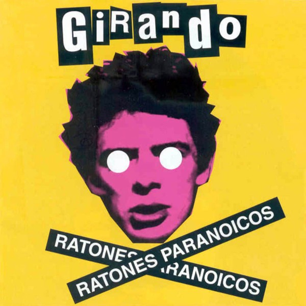 RATONES PARANOICOS - GIRANDO