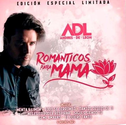 ANDRES DE LEON - ROMANTICOS PARA MAMA