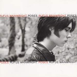 RUFUS WAINWRIGHT - POSES