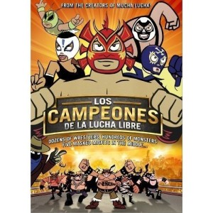 LOS CAMPEONES DE LA LUCHA LIBRE