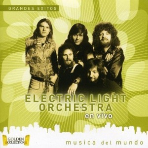 ELO ELECTRIC LIGHT ORCHESTRA  - GRANDES EXITOS EN VIVO